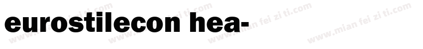 eurostilecon hea字体转换